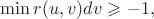 $\min r (u, v) dv \geqslant -1, $