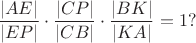 $$ \frac{|AE|}{|EP|} \cdot \frac{|CP|}{|CB|} \cdot \frac{|BK|}{|KA|} = 1? $$