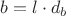 $b =l \cdot d_{b}$