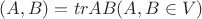 $(A, B) = tr AB (A, B \in V)$