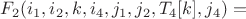 $F_2(i_1,i_2,k,i_4,j_1,j_2,T_4[k],j_4) =$