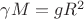 $\gamma M=gR^2$