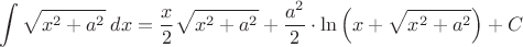$$\int\sqrt{x^2+a^2}\;dx=\frac{x}{2}\sqrt{x^2+a^2}+\frac{a^2}{2}\cdot\ln\left( x+\sqrt{x^2+a^2}\right) +C$$
