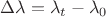$\Delta\lambda = \lambda_t - \lambda_0$ $\Delta\lambda = \lambda_t - \lambda_0$
