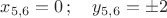 $x_{5,6}=0 \, ; \quad y_{5,6}=\pm 2 $