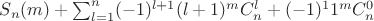 $S_n(m) + \sum_{l=1}^{n}(-1)^{l+1}(l+1)^mC_{n}^{l} + (-1)^11^mC_{n}^{0}$