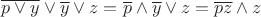 $\overline{p \vee y} \vee \overline{y} \vee z = \overline{p} \wedge \overline{y} \vee z = \overline{pz} \wedge z $
