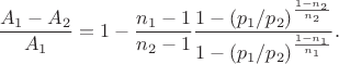 $\dfrac{A_1-A_2}{A_1} = 1 - \dfrac{n_1-1}{n_2-1}\dfrac{1-(p_1/p_2)^{\frac{1-n_2}{n_2}}}{1-(p_1/p_2)^{\frac{1-n_1}{n_1}}}.$