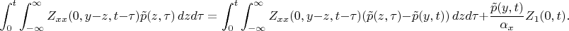 $$
\int_0^t\int_{-\infty}^\infty Z_{xx}(0,y-z,t-\tau) \tilde p(z,\tau)\,dzd\tau=
\int_0^t\int_{-\infty}^\infty Z_{xx}(0,y-z,t-\tau) (\tilde p(z,\tau)-\tilde p(y,t))\,dzd\tau+
\frac{\tilde p(y,t)}{\alpha_x}Z_{1}(0,t).
$$