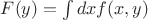 $F(y)=\int dx f(x,y)$