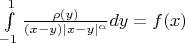 $\int\limits_{-1}^{1}\frac{\rho(y)}{(x-y)|x-y|^\alpha}dy=f(x)$