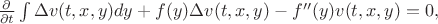 $ \frac{\partial }{\partial t} \int \Delta v(t,x,y) dy + f(y) \Delta v(t,x,y) -f''(y) v(t,x,y)=0, $ $ \frac{\partial }{\partial t} \int \Delta v(t,x,y) dy + f(y) \Delta v(t,x,y) -f''(y) v(t,x,y)=0, $