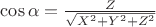 $\cos{\alpha} = \frac{Z}{\sqrt{X^{2} + Y^{2} + Z^{2}}}$