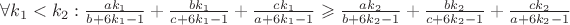 $\forall k_1<k_2: \frac{ak_1}{b+6k_1-1}+\frac{bk_1}{c+6k_1-1}+\frac{ck_1}{a+6k_1-1}\geqslant \frac{ak_2}{b+6k_2-1}+\frac{bk_2}{c+6k_2-1}+\frac{ck_2}{a+6k_2-1}$