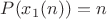 $P(x_1(n))=n$