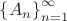 $\displaystyle\left\{A_n\right\}_{n=1}^{\infty}$