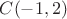 $ C(-1,2)$