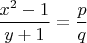 $\dfrac{x^2-1}{y+1}=\dfrac{p}{q}$