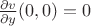 $\frac{\partial v}{\partial y} (0,0)=0$