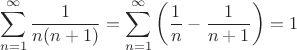 $$\sum_{n=1}^\infty\frac{1}{n(n+1)}=\sum_{n=1}^\infty\left(\frac{1}{n}-\frac{1}{n+1}\right)=1$$