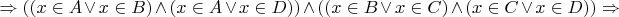 $$ \Rightarrow((x \in A\vee x \in B) \wedge (x \in A\vee x \in D) )\wedge ((x \in B\vee x \in C )\wedge (x \in C \vee x \in D))\Rightarrow $$
