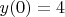 $y(0)=4$