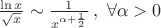 $ \frac{\ln x}{\sqrt{x}} \sim \frac{1}{x^{\alpha +\frac{1}{2}}}\, ,  \,\, \forall \alpha>0 $