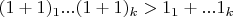 $(1+1)_1...(1+1)_k > 1_1+...1_k$