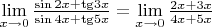 $\mathop {\lim }\limits_{x \to 0} \frac{{\sin 2x + {\mathop{\rm tg}\nolimits} 3x}}{{\sin 4x + {\mathop{\rm tg}\nolimits} 5x}} = \mathop {\lim }\limits_{x \to 0} \frac{{2x + 3x}}{{4x + 5x}}$