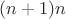 $(n+1)n$