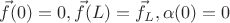 $$\vec f(0) = 0, \vec f(L) = \vec f_L, \alpha(0) = 0$$ $$\vec f(0) = 0, \vec f(L) = \vec f_L, \alpha(0) = 0$$