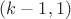 $(k-1, 1)$ $(k-1, 1)$