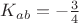 $K_{ab}=-\frac {3} {4}$