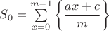 $S_0=\sum \limits_{x=0}^{m-1}\left\{\dfrac{ax+c}{m}\right\}$