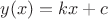 $y(x)=kx+c$ $y(x)=kx+c$
