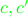 $\color{green}{c,c'}$