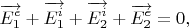 $$\overrightarrow{E_1^e}+\overrightarrow{E_1^i}+\overrightarrow{E_2^i}+\overrightarrow{E_2^e}=0,$$