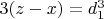 $3(z - x)= d_1 ^3 $