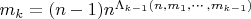 $m_k = (n-1) n^{\Lambda_{k-1}(n,m_1, \cdots ,m_{k-1})}$