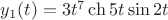 $y_1(t)=3t^7 \ch5t \sin2t$
