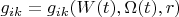 $g_{ik}=g_{ik}(W(t),\Omega(t),r)$