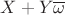 $X+Y\overline{\omega}$
