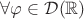 $\forall\varphi\in\mathcal D(\mathbb R)$