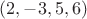 $(2,-3, 5, 6)$