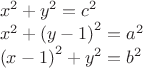 $\[
\begin{array}{l}
 x^2  + y^2  = c^2  \\ 
 x^2  + \left( {y - 1} \right)^2  = a^2  \\ 
 \left( {x - 1} \right)^2  + y^2  = b^2  \\ 
 \end{array}
\]$