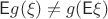 $\mathsf Eg(\xi) \neq g(\mathsf E\xi)$
