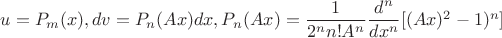 $u=P_m(x),dv=P_n(Ax)dx, P_n(Ax)=\dfrac 1{2^nn!A^n}\dfrac {d^n}{dx^n}[(Ax)^2-1)^n]$