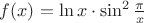 $f(x)=\ln x \cdot \sin^2\frac{\pi}{x}$
