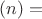$(n) = $
