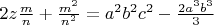 $ 2z\frac{m}{n} +\frac{m^2}{n^2} = a^2b^2c^2 - \frac{2a^3b^3}{3} $